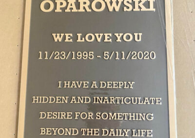 A plaque that we will attach to “his” tree this year on his birthday